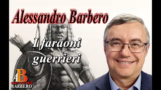 Alessandro Barbero - I faraoni guerrieri (Doc)