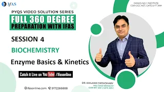 Biochemistry | Enzyme Basics and Kinetics | CSIR NET Life Science | PYQ Solution Series | IFAS