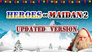 Heroes Of Maidan 2 Ɩ Updated version