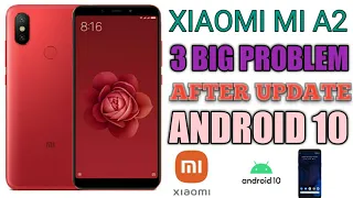 Xiaomi Mi A2 3 Big Problem After Update Android 10