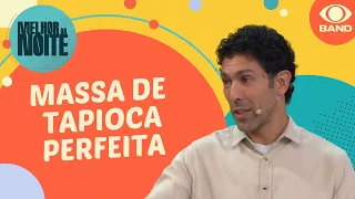 Chef Rodrigo Oliveira dá o passo a passo para massa de tapioca