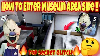 How To Enter Secret Museum Area In Ice Scream 5 (Glitch) || Ice Scream 5 Gameplay || Ice Scream 5