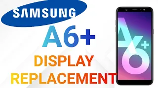 samsung a6 plus display replacement            #samsung #all