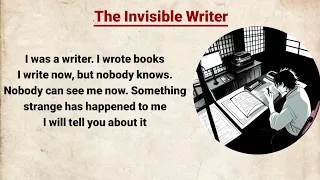 Improve your English ⭐ English Short Story - The Invisible Writer ⭐ English With WaQar