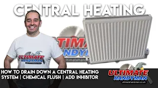 How to drain down a central heating system | chemical flush | add inhibitor