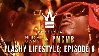 YMCMB/Rich Gang: Flashy Lifestyle Ep. 6 "Young Thug Birthday Takeover" [WSHH Original Feature]