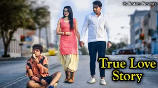 True Love | Sad Love Story || its Rustam
