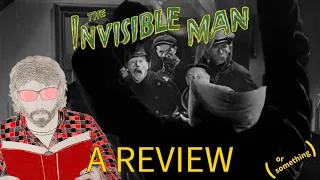 The Invisible Man (1933) | The Untrained Eye Review