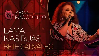 Lama nas Ruas - Beth Carvalho, part. Rildo Hora (Sambabook Zeca Pagodinho)