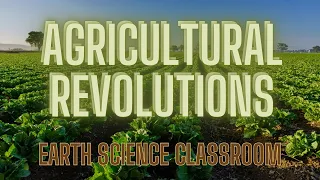 What Are The Agricultural Revolutions?