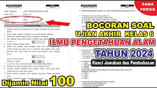 Bocoran Soal Ujian Nasional - Ujian Akhir Sekolah (UAS) kelas 6 IPA Tahun 2024 dan kunci jawaban