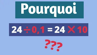 Pourquoi diviser un nombre par 0,1 revient à le multiplier par 10 ?