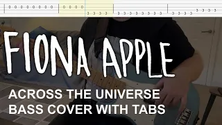 Fiona Apple - Across the Universe (Bass Cover with Tabs)