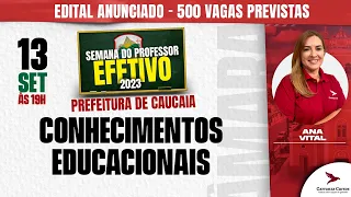 PROFESSOR EFETIVO DE CAUCAIA - Conhecimentos Educacionais - PREFEITURA DE CAUCAIA