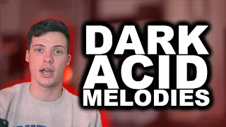 Create Your Own Dark Acid Melodies With Serum