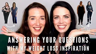 Answering Your Questions With My Weight Loss Inspiration - Asks Addrianna & Carla |Half of Carla