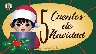 5 Cuentos de Navidad | Audio cuentos infantiles