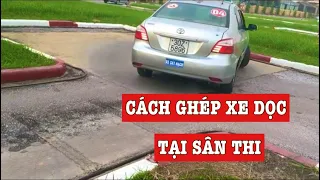 Học lái xe ô tô - ghép xe dọc vào nơi đỗ - Chu Thủy