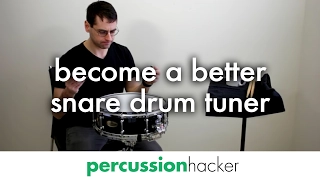 3 steps to become a better snare drum tuner