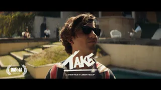 "Take" - Short Film