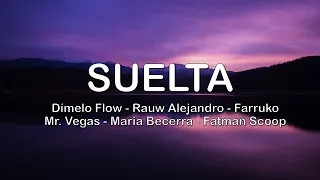 Suelta - Dímelo Flow, Rauw Alejandro, Farruko, Mr. Vegas, Maria Becerra, Fatman Scoop I LETRA 🎉