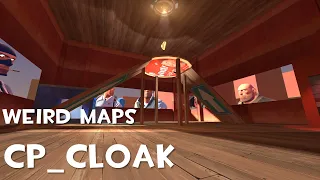 cp_cloak (and other weird "official" maps) | Weird Maps