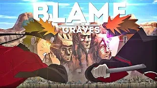 Graves - Blame - Naruto Shippuden - Naruto Vs Pain - Xenoz Remake - [Edit/AMV] [Alight/edit]