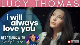 I WILL ALWAYS LOVE YOU with LUCY THOMAS | Bruddah Sam's REACTION vids