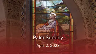 CC@S Sunday Mass, 4:30pm, April 2, 2023