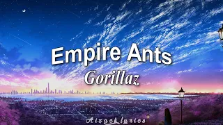 ✨Empire Ants - Gorillaz - Video Lyrics✨