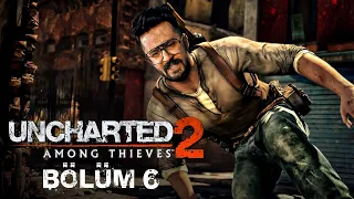 SONSUZ YAŞAM! | Uncharted 2: Among Thieves Remastered Türkçe Bölüm 6