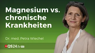 Magnesium-Mangel: Ursache vieler Leiden und chronischen Krankheiten | Dr. med. Petra Wiechel | QS24