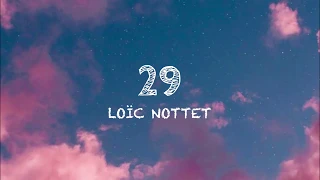 Loïc Nottet - 29 (Lyrics)