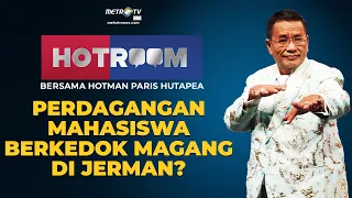 HOTROOM - Perdagangan Mahasiswa Berkedok Magang di Jerman?