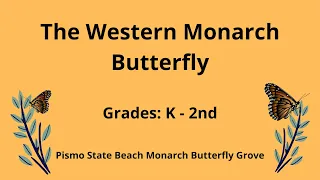 Monarch Butterfly PORTS Program: Kindergarten - 2nd grade