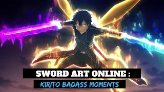 Kirito Badass Moments | Sword Art Online