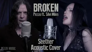 Broken - Seether (Acoustic Cover - Pezzo ft. Silvi Milen)