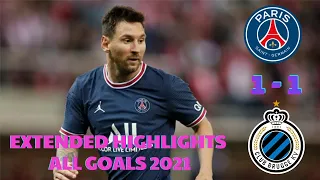 Club Brugge vs PSG 1-1 || Extended Highlights All Goals ||2021 HD