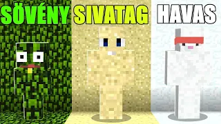 SÖVÉNY VS SIVATAG VS HAVAS BÚJÓCSKA KIHÍVÁS A MINECRAFTBAN!