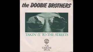 Doobie Brothers - Takin' It To The Streets (single version) (1976)