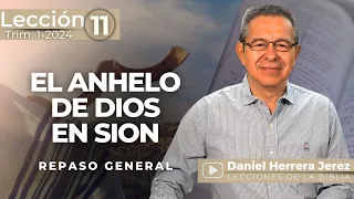 DANIEL HERRERA - LECCIÓN ESCUELA SABÁTICA - INTRODUCCIÓN 11- TRIMESTRE 1-2024