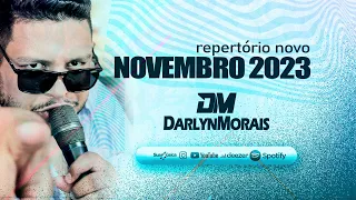 DARLYN MORAIS ( NOVEMBRO 2023 ) REPERTÓRIO NOVO - MÚSICAS NOVAS