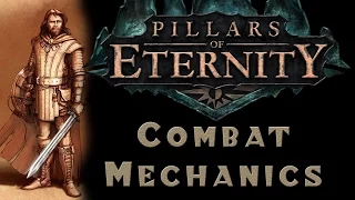 Pillars of Eternity - Combat Mechanics Tutorial & Guide