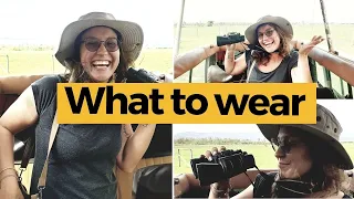 What to WEAR on an SAFARI? // Don't buy safari clothes before watching this...