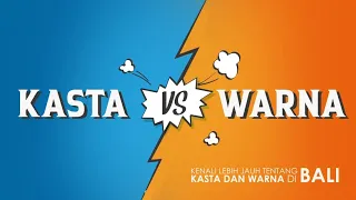 KASTA VS WARNA DI BALI