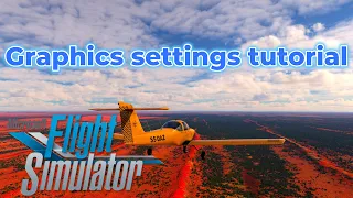 MSFS graphics settings tutorial