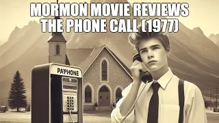 Mormon Movie Reviews - The Phone Call (1977)