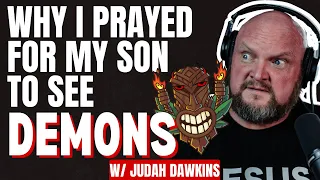 Robby Dawkins & Son, Judah: Why I prayed for My Son to see DEMONS | Radical Radio