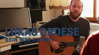 Lukas Droese - Kein Weg Zu Weit | LaMosiqa.com Oneshotsession