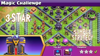 How to 3 Star Magic Challenge Easily | Clash of Clans